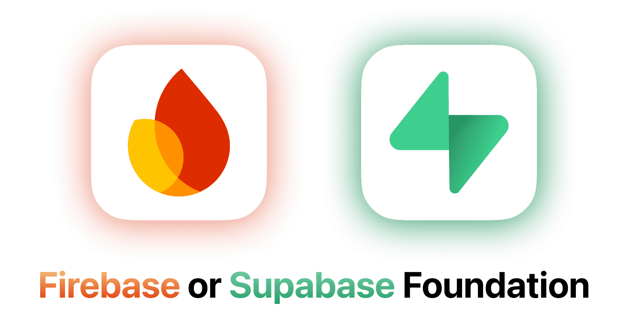 Firebase or Supabase Foundation